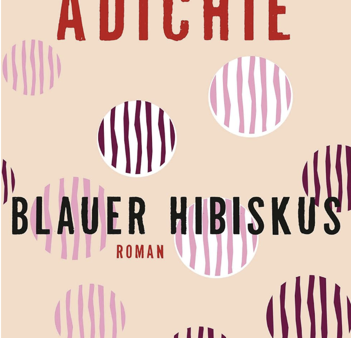 BLAUER HIBISKUS von CHIMAMANDA NGOZI ADICHIE